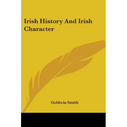 Irish History And Irish Character - Paperback