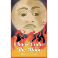Chaos Under the Moon - Paperback