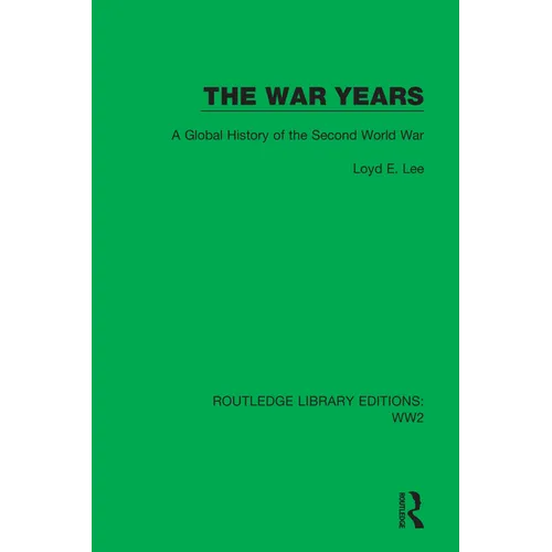 The War Years: A Global History of the Second World War - Paperback