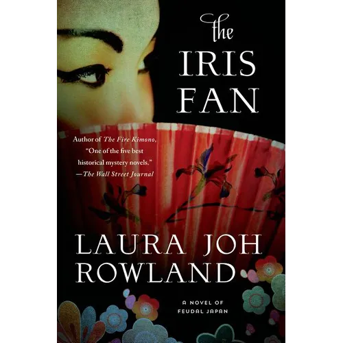 The Iris Fan: A Novel of Feudal Japan - Paperback