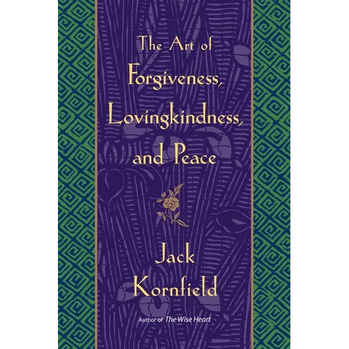 The Art of Forgiveness, Lovingkindness, and Peace - Paperback
