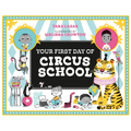Your First Day of Circus School - Paperback