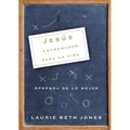 Jesús, Entrenador Para La Vida: Aprenda de Lo Mejor - Paperback