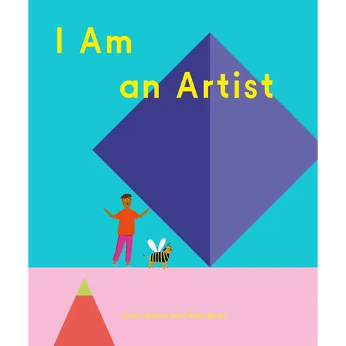 I Am an Artist (Books for Kids, Art for Kids, Art Book) - Hardcover