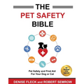 The Pet Safety Bible: Color Soft Cover Edition - Paperback