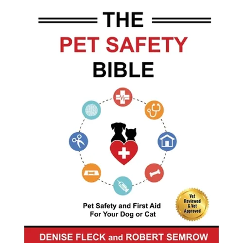 The Pet Safety Bible: Color Soft Cover Edition - Paperback
