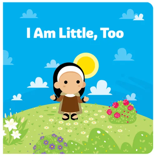 I Am Little, Too - Board Book