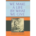 We Make a Life by What We Give - Paperback