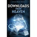 Downloads from Heaven - Paperback