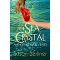 THE SEA CRYSTAL and Other Weird Tales - Paperback