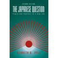 The Japanese Question:: Power and Purpose in a New Era - Paperback