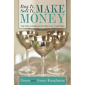 Buy It, Sell It, Make Money: Your Guide to Finding and Reselling Luxury Goods Online - Paperback