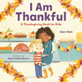 I Am Thankful: A Thanksgiving Book for Kids - Paperback