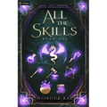 All the Skills: A Deck-Building Litrpg - Paperback