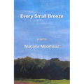 Every Small Breeze - Paperback