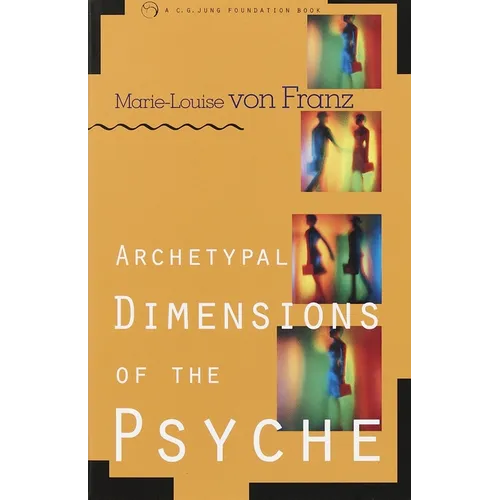 Archetypal Dimensions of the Psyche - Paperback
