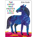 The Artist Who Painted a Blue Horse - Board Book