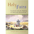 Holy Fairs: Scotland and the Making of American Revivalism - Paperback