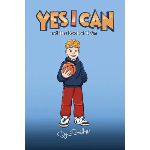 Yes I Can and The Book of I Am - Paperback