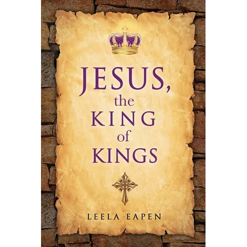 Jesus, the King of Kings - Paperback