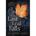 As the Last Leaf Falls: A Pagan's Perspective on Death, Dying & Bereavement - Paperback