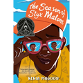 The Season of Styx Malone - Paperback