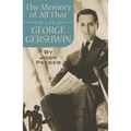 Memory of All That: The Life of George Gershwin - Paperback
