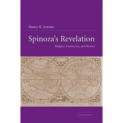 Spinoza's Revelation: Religion, Democracy, and Reason - Paperback