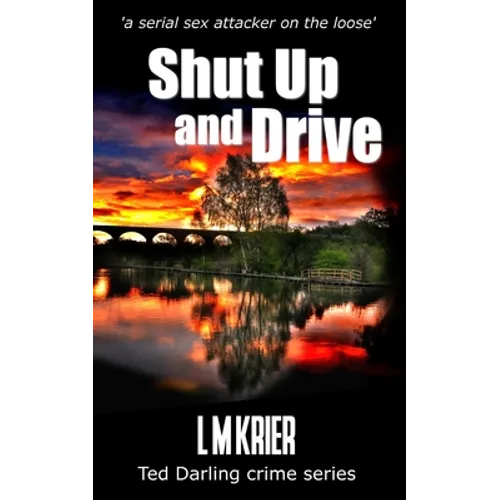 Shut Up and Drive: a serial sex attacker on the loose - Paperback