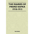 The Diaries of Franz Kafka 1910-1913 - Hardcover