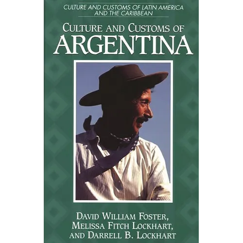 Culture and Customs of Argentina - Hardcover