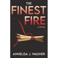 The Finest Fire - Paperback