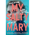 My Salty Mary - Hardcover