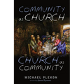 Community as Church, Church as Community - Paperback