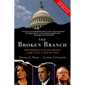 The Broken Branch: How Congress Is Failing America and How to Get It Back on Track - Paperback