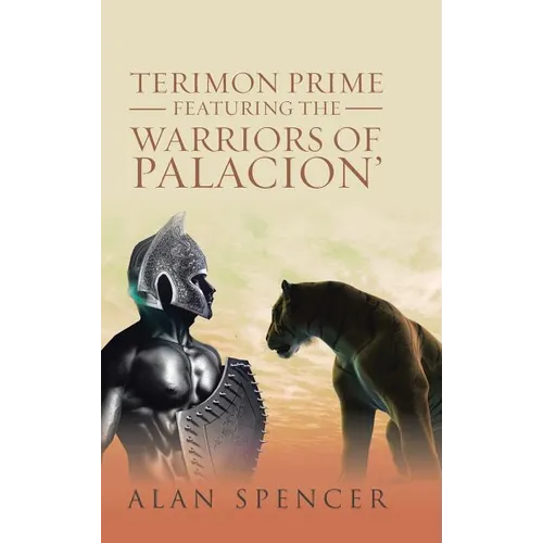 Terimon Prime Featuring the Warriors of Palacion' - Hardcover