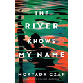 The River Knows My Name - Hardcover