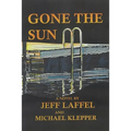 Gone the Sun - Hardcover