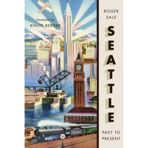 Seattle, Past to Present - Paperback