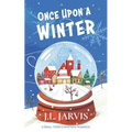 Once Upon a Winter: A Small-Town Christmas Romance - Paperback
