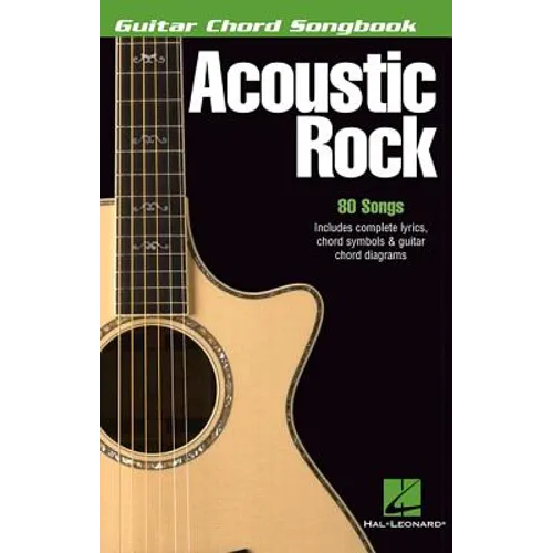 Acoustic Rock: Guitar Chord Songbook 80 Classic Acoustic Songs Easy Guitar Chords for Beginners and Intermediate Players Folk, Rock, and Pop Music Gui - Paperback