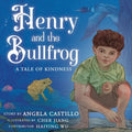 Henry and the Bullfrog: A Tale of Kindness - Paperback
