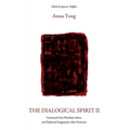 The Dialogical Spirit II: Contextual God, Pluralistic Selves, and Dialectical Imagination After Pentecost - Paperback