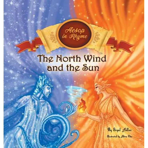 The North Wind and the Sun - Hardcover