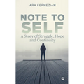 Note to Self: A story of struggle, hope and continuity - Paperback