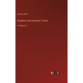 Raspberry Jam; Mystery, Fiction: in large print - Hardcover