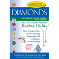 Diamonds (4th Edition): The Antoinette Matlins Buying Guide-How to Select, Buy, Care for & Enjoy Diamonds with Confidence and Knowledge - Paperback