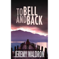To Bell and Back - Paperback