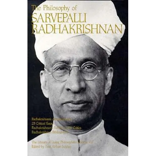 The Philosophy of Sarvepalli Radhadkrishnan, Volume 8 - Paperback