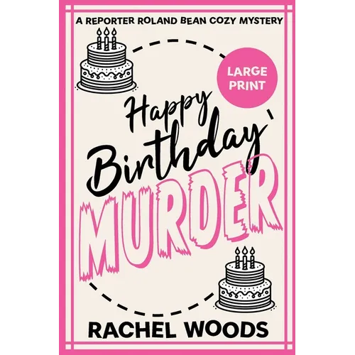 Happy Birthday Murder: Large Print Edition - Paperback